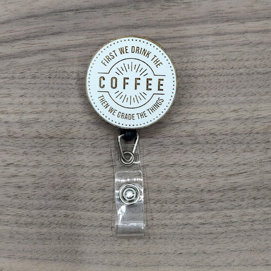 Drink The Coffee, Grade The Things Badge Reel
